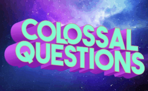 油管知识科普问答节目《Colossal Questions》