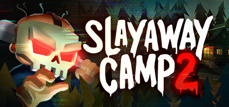 杀令营 2 / Slayaway Camp 2 Build.20291409 免安装中文版